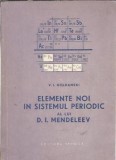 Elemente noi in sistemul periodic al lui D. I. Mendeleev - V. I. Goldanski