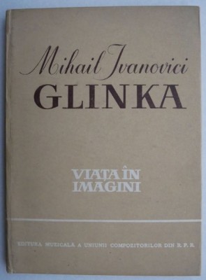 Mihail Ivanovici Glinka (Viata in imagini) foto