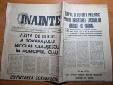 Ziarul inainte 3 octombrie 1972-ceausescu vizita la cluj,cvantarea lui ceausescu