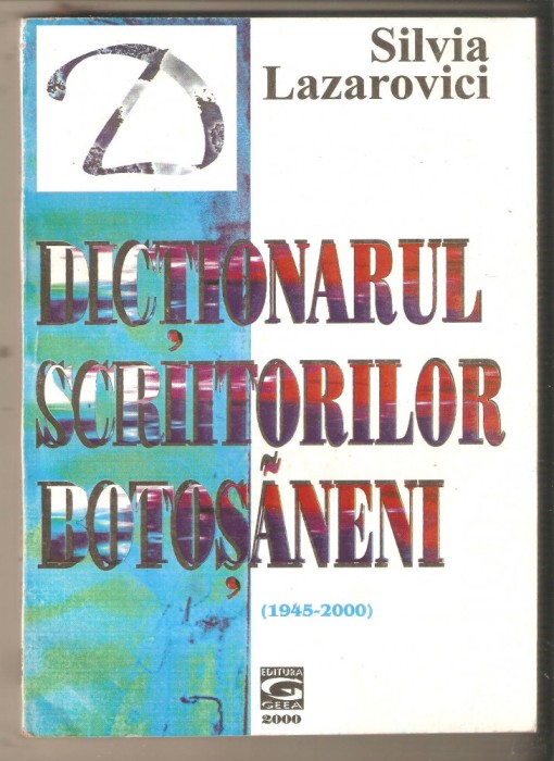 Dictionarul scriitorilor Botosaneni-Silvia Lazarovici