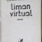 MIHAI CONSTANTINESCU - LIMAN VIRTUAL (VERSURI, 1983) [postf. IOAN ALEXANDRU]