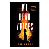 We Hear Voices, Evie Green