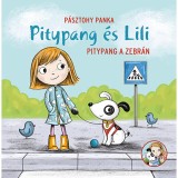 Pitypang a zebr&aacute;n - Pitypang &eacute;s Lili - P&aacute;sztohy Panka