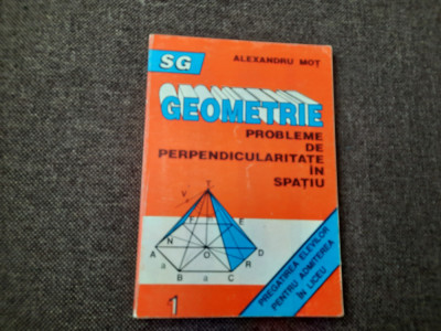 GEOMETRIE PROBLEME DE PERPENDICULARITATE IN SPATIU ALEXANDRU MOT RF19/3 foto