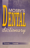 Thomas J. Zwemer - Mosby&#039;s dental dictionary (1998)