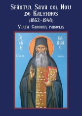 Sfantul Sava cel Nou de Kalymnos (1862-1948). Viata. Canonul paraclis - Sophia