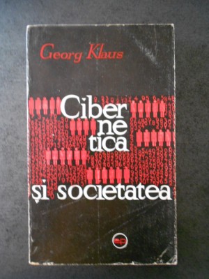 GEORG KLAUS - CIBERNETICA SI SOCIETATEA foto