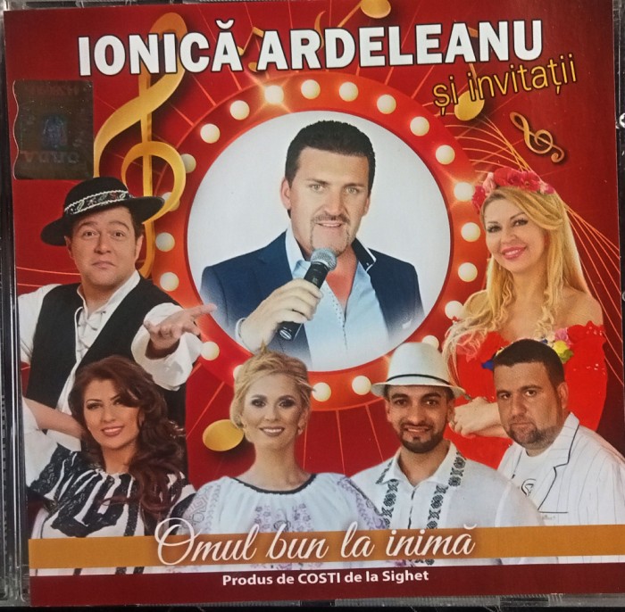 CD Ionica Ardeleanu si invitatii Omul bun la inima