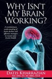 Why Isn&#039;t My Brain Working?