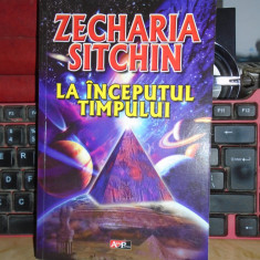 ZECHARIA SITCHIN - LA INCEPUTUL TIMPULUI , 2011 *