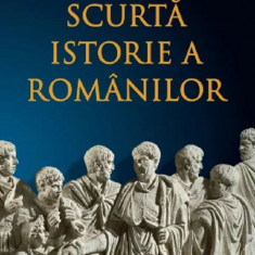 Scurta istorie a romanilor - Ed 3