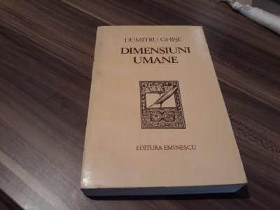 DIMENSIUNI UMANE-DUMITRU GHISE foto