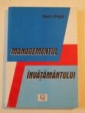 MANAGEMENTUL INVATAMANTULUI de IOAN JINGA, 2001