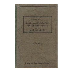 Handbuch der kaufmannischen Holzverwertung und des Holzhandels