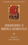 Cumpara ieftin Armaghedonul Si Nimicirea Antihristului. Cateheze La Cartea Apocalipsei, Athanasie Mytilineos - Editura Sophia