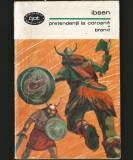 Cumpara ieftin PRETENDENȚII LA COROANĂ - IBSEN - BPT - Carte Beletristica Aventura