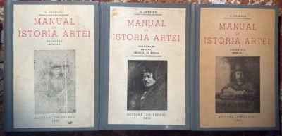MANUAL DE ISTORIA ARTEI ,GEORGE OPRESCU/VOLUMELE 1, 2 si 3/ CARTONATE ,EDITURA ,,UNIVERSUL&amp;quot;1946 foto