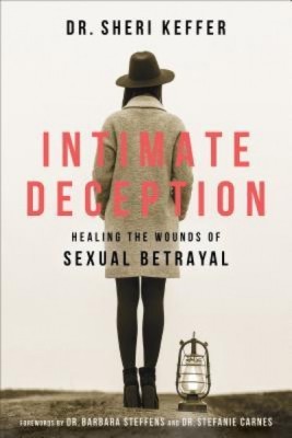 Intimate Deception: Healing the Wounds of Sexual Betrayal foto