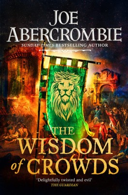 Joe Abercrombie -The Wisdom of Crowds foto