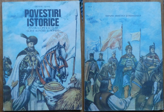 Dumitru Almas , Povestiri istorice , volumele 2 si 3 , 1987