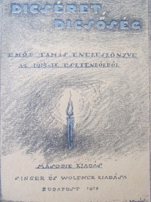 Dicseret , Dicsoseg Emod Tamas enekeskonyve az 1914 -18 esztendokbol foto