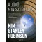 A J&ouml;vő Miniszt&eacute;riuma - Kim Stanley Robinson