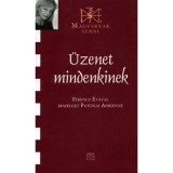&Uuml;zenet mindenkinek (Magyarnak lenni XLIII.) - Ferencz &Eacute;v&aacute;val besz&eacute;lget Patonai Adrienne - Ferencz &Eacute;va
