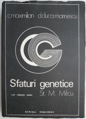Sfaturi genetice &amp;ndash; C. Maximilian, D. Duca Marinescu foto
