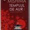 TEMPLUL DE AUR de YUKIO MISHIMA , roman , 2023