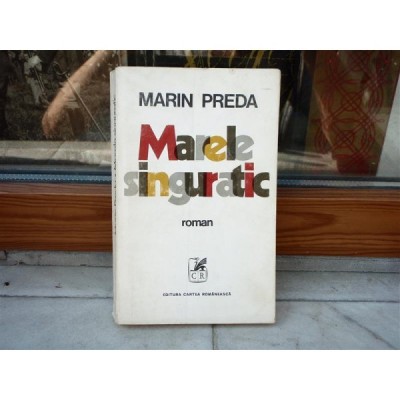 Marele singuratic , Marin Preda , 1972 foto