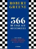366 de legi ale succesului - Robert Greene - Editura Litera