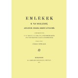 Eml&eacute;kek B. Vay Mikl&oacute;sn&eacute; Adelsheim Johanna b&aacute;r&oacute;n&eacute; leveleiből - Vay Mikl&oacute;sn&eacute;