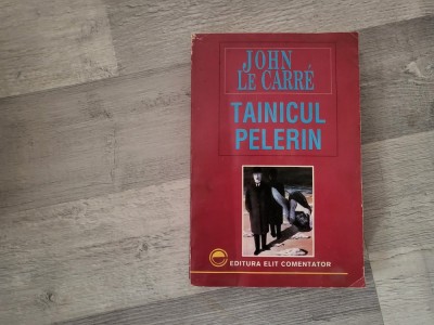 Tainicul pelerin de John Le Carre foto