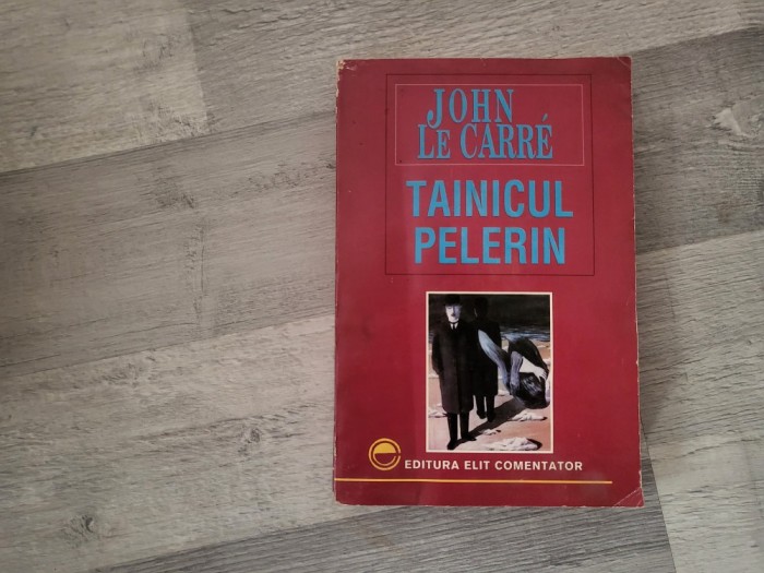 Tainicul pelerin de John Le Carre