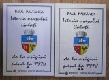 Paul Paltanea - Istoria orasului Galati de la origini pana la 1918 (2 volume) [Porto Franco, 1994, 784 pag.] Galatiul istorie cultura monografie RARA