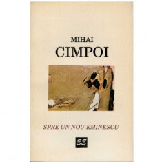 Mihai Cimpoi - Spre un nou Eminescu - 123281 foto