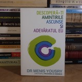 DR MENIS YOUSRY - DESCOPERA-TI AMINTIRILE ASCUNSE SI ADEVARATUL EU , 2015 *