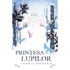 Printesa lupilor, Cathryn Constable