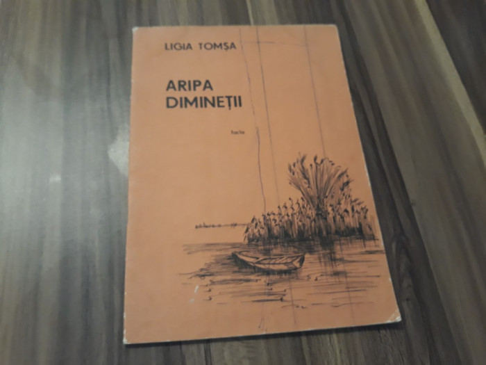 ARIPA DIMINETII-LIGIA TOMSA EDITURA FACLA 1988