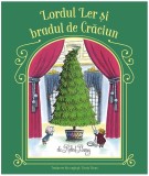 Lordul Ler și bradul de Crăciun - Hardcover - Robert Barry - Povestela Ofir