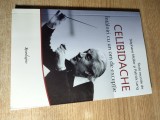 Celibidache -Intalniri cu un om de exceptie -Stephane Muller, Patrick Lang (2012