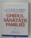 CLINICA MAYO - GHIDUL SANATATII FAMILIEI - EDITIA A 3 -A de SCOTT C. LITIN , 2008