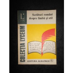 Gheorghe Bulgar - Scriitori romani despre limba si stil