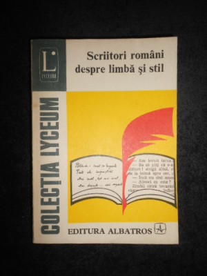 Gheorghe Bulgar - Scriitori romani despre limba si stil foto