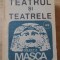 TEATRUL SI TEATRELE-CONSTANTIN MACIUCA-276625