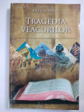 TRAGEDIA VEACURILOR - ELLEN G. WHITE