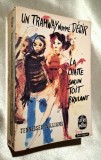 Un tramway nomme desir, La chatte sur un toit brulant - Tennessee Williams, texte integral, Le Livre de Poche , nr. 1051-1052, Robert Laffont, 1963
