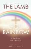 The Lamb in God&#039;s Rainbow: Promise of Life and Love