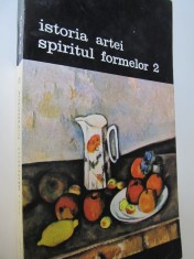 Istoria artei - Spiritul formelor (vol. 2) - Elie Faure