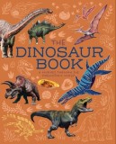 The Dinosaur Book: A Journey Through the Prehistoic World